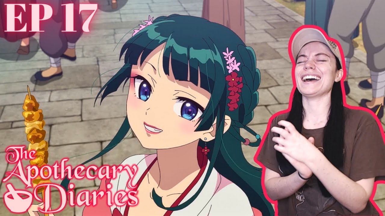 Best Girl! | The Apothecary Diaries Episode 17 Full Reaction -