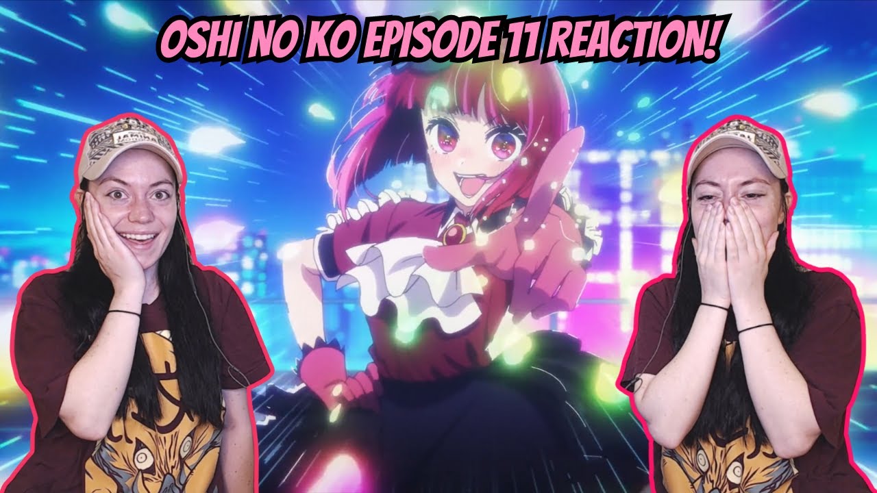 Oshi No Ko Episode 11 Full Reaction! -