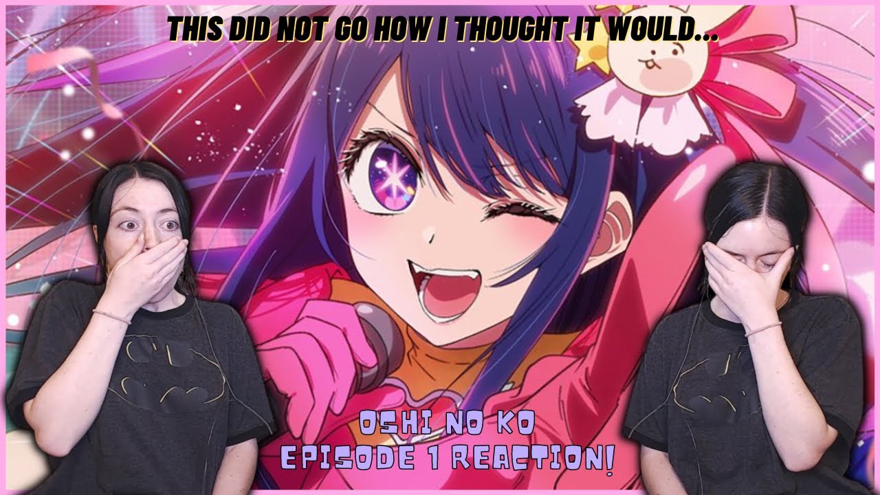 Oshi No Ko Episode 1 Full Reaction! -