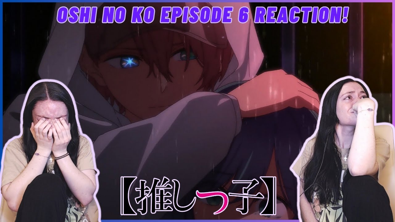 This Episode Wrecked Me... | Oshi No Ko Episode 6 Full Reaction! -
