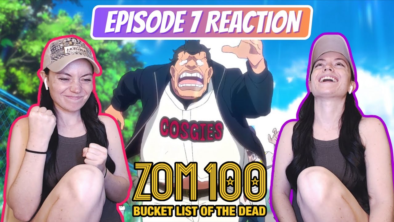 GET THAT MAN!!! | Zom 100 Episode 7 Full Reaction! -