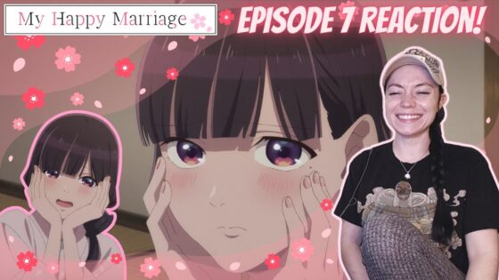 My Happy Marriage Episode 7 Full Reaction! - 1745776727 maxresdefault