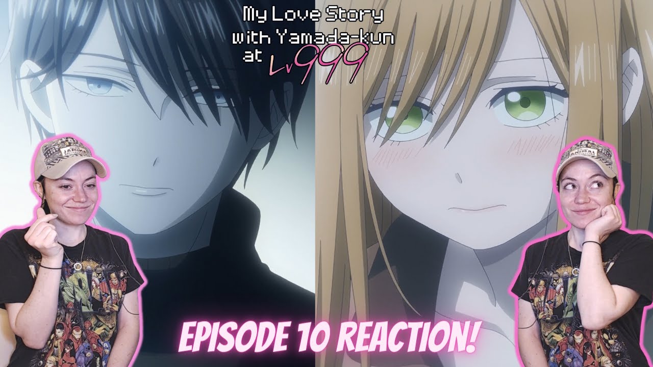 My Love Story With Yamada-kun at lv999 Episode 10 Full Reaction! -