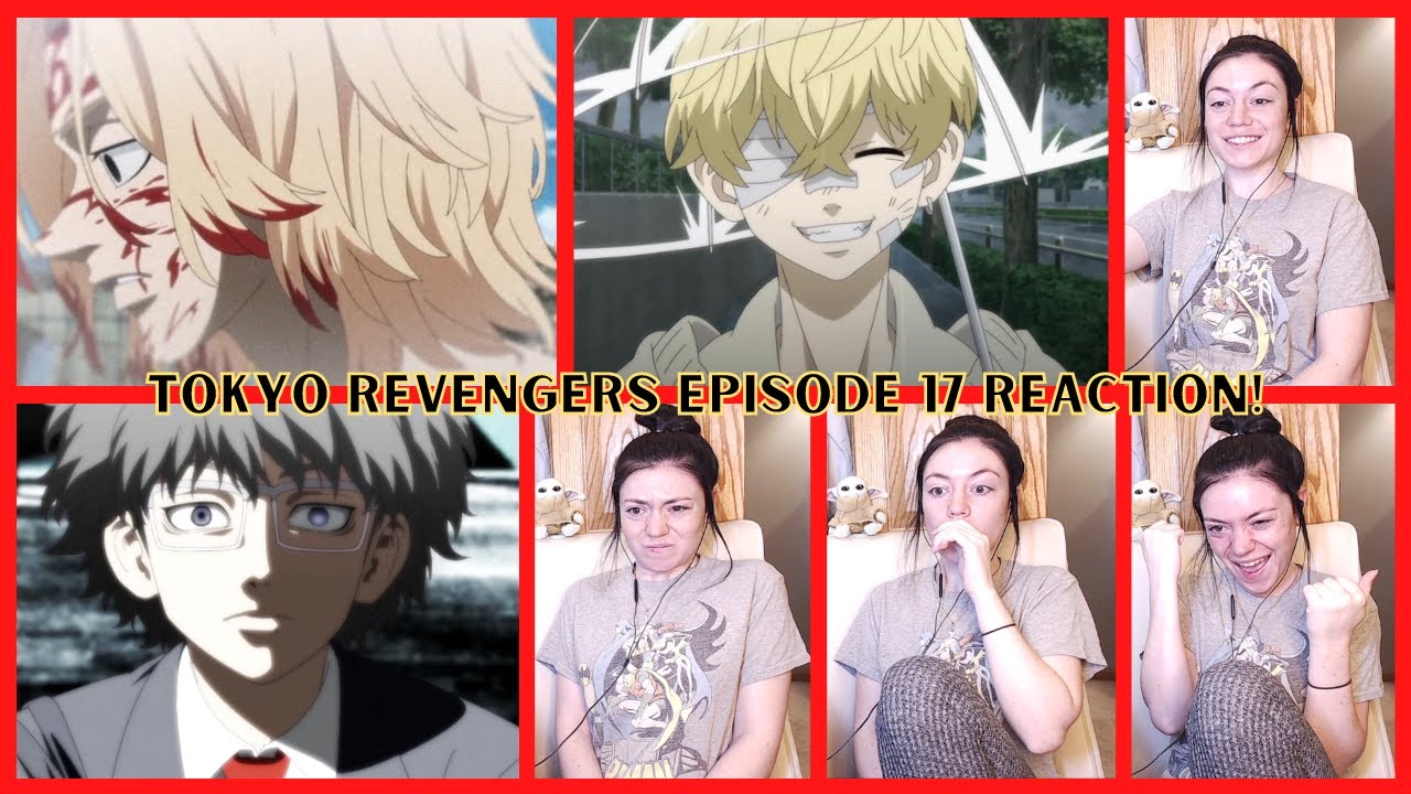 Tokyo Revengers Episode 17 Full Reaction! -