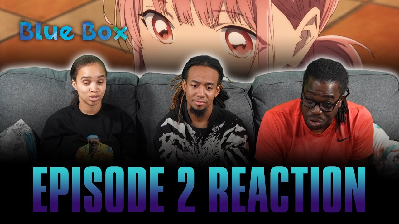 You Have to Go to Nationals | Blue Box Ep 2 Full Reaction -