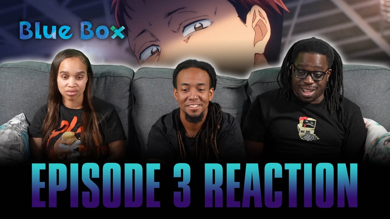 Chii | Blue Box Ep 3 Full Reaction -