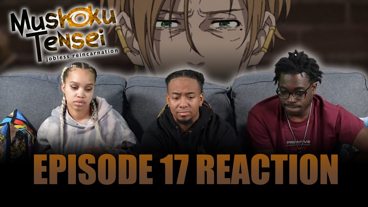Reunion | Mushoku Tensei Ep 17 Full Reaction -