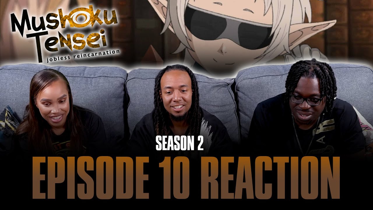 These Feelings | Mushoku Tensei S2 Ep 10 Full Reaction -