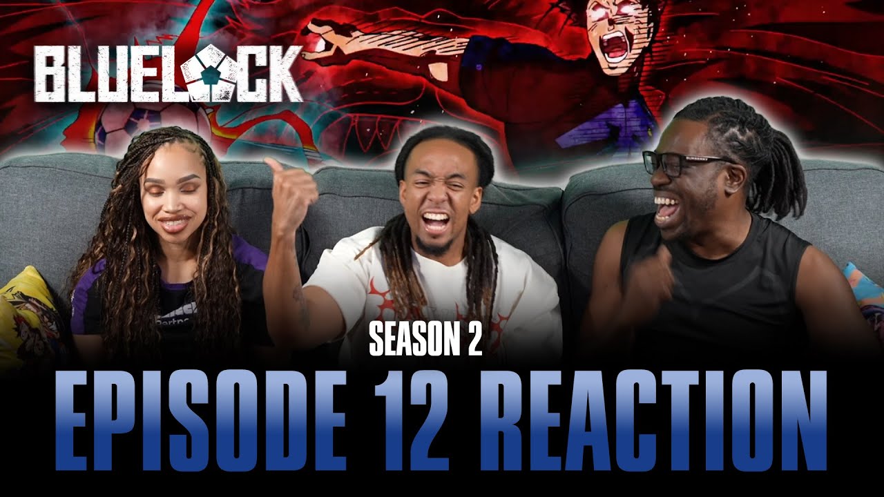 Flowers | Bluelock S2 Ep 12 Full Reaction -
