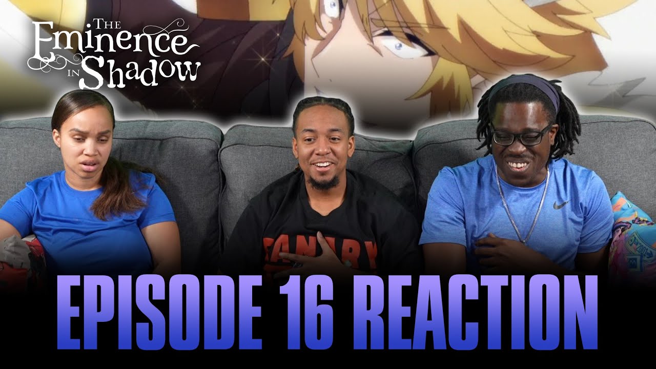 Unseen Intentions | Eminence in Shadow Ep 16 Full Reaction 11 Unseen Intentions | Eminence in Shadow Ep 16 Full Reaction -