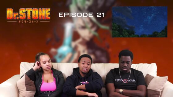 Dr Stone Ep 21 Full Reaction - 62261932e8938f35de2677aa2001d08a