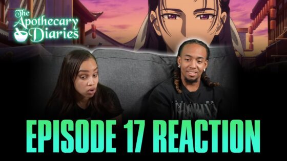 Videos - Apothecary Diaries Ep 17 Reaction