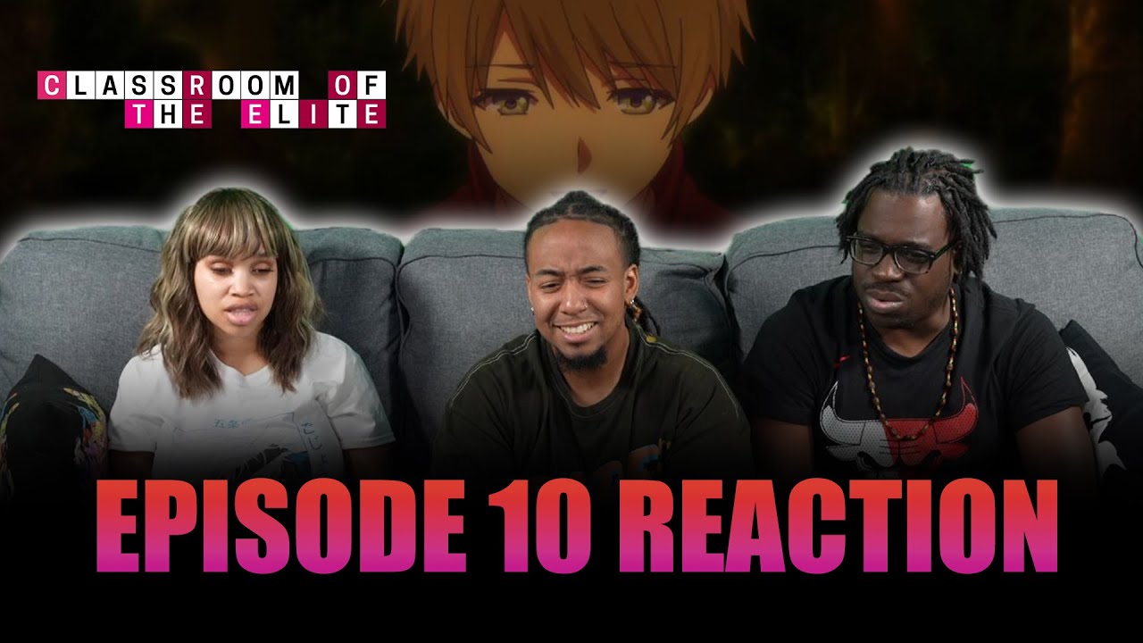 Every Man has in Himself the Most Dangerous Traitor of All | Classroom of the Elite Ep 10 Full Reaction - maxresdefault 10 20