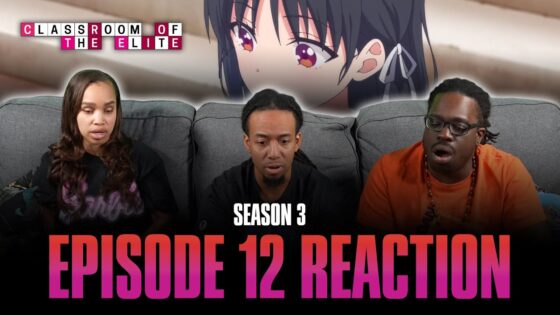 Change Your Desires Rather than the Order of the World | Classroom of the Elite S3 Ep 12 Full Reaction - maxresdefault 10 22