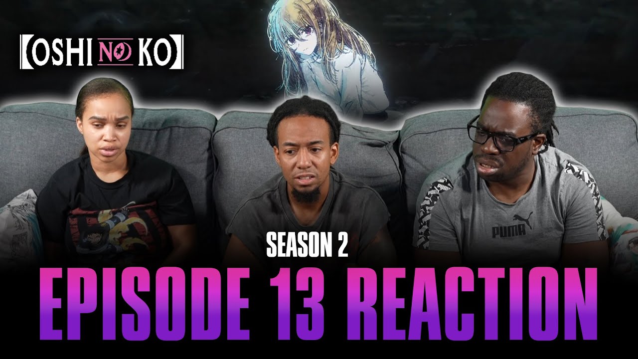 Wish | Oshi No Ko S2 Ep 13 Full Reaction - maxresdefault 12 30