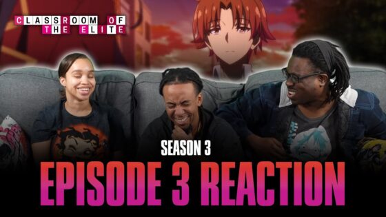We never forget what we endeavor to forget | Classroom of the Elite S3 Ep 3 Full Reaction - maxresdefault 2 27