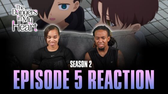 I Want to Know | The Dangers in My Heart S2 Ep 5 Full Reaction - maxresdefault 5 50