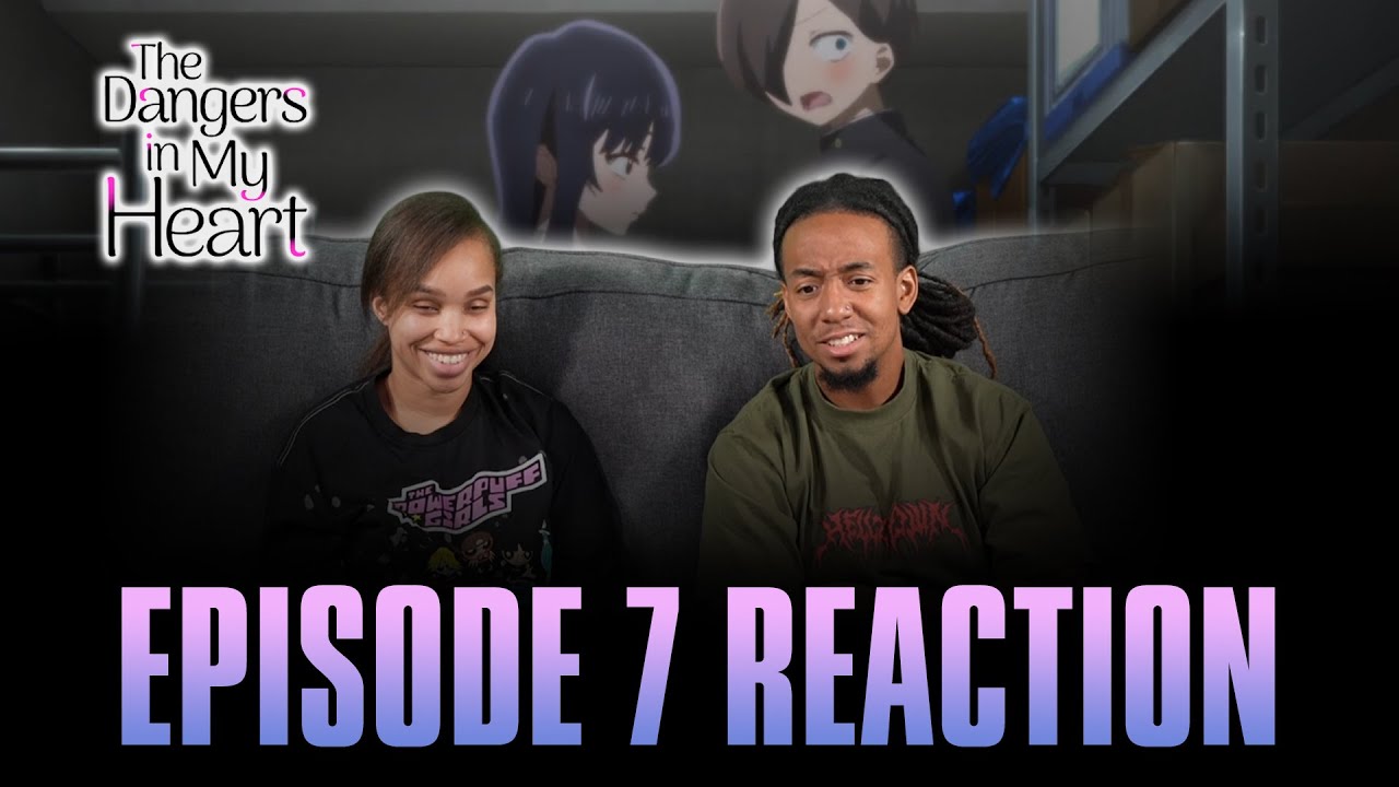 We Swapped Places | The Dangers in My Heart Ep 7 Full Reaction - maxresdefault 7 49