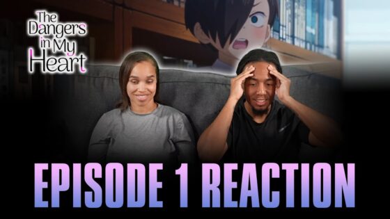 I Had it Stolen From Me | The Dangers in My Heart Ep 1 Full Reaction - maxresdefault 90