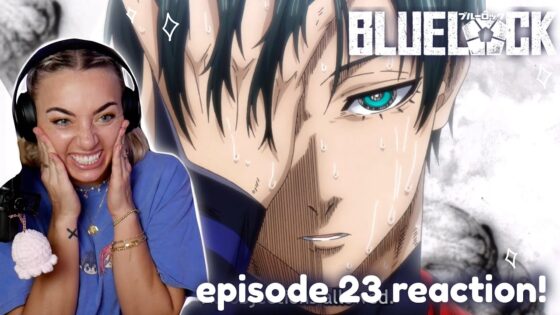 LUCK | Blue Lock Episode 23 Reaction - 4d566d54b91356ef7edfe5a1908a05ee