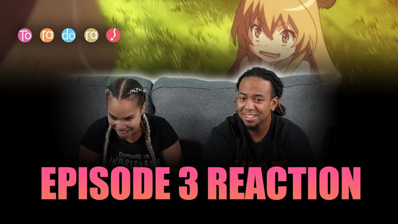 Your Song | Toradora! Ep 3 Full Reaction - maxresdefault 1 17