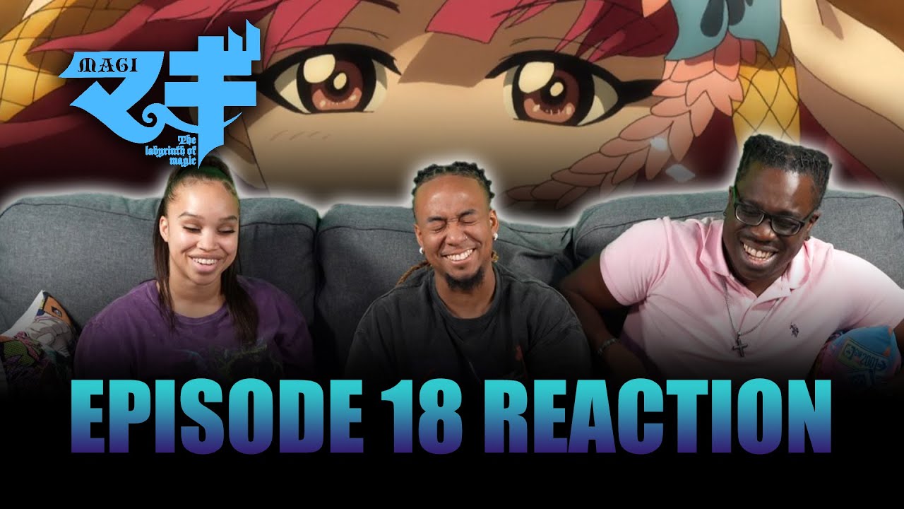 The Kingdom of Sindria | Magi Ep 18 Full Reaction - maxresdefault 17 9