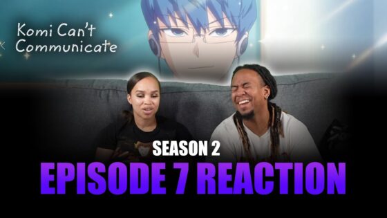 It's Just a Narcissist | Komi Can't Communicate S2 Ep 7 Full Reaction - maxresdefault 5 14