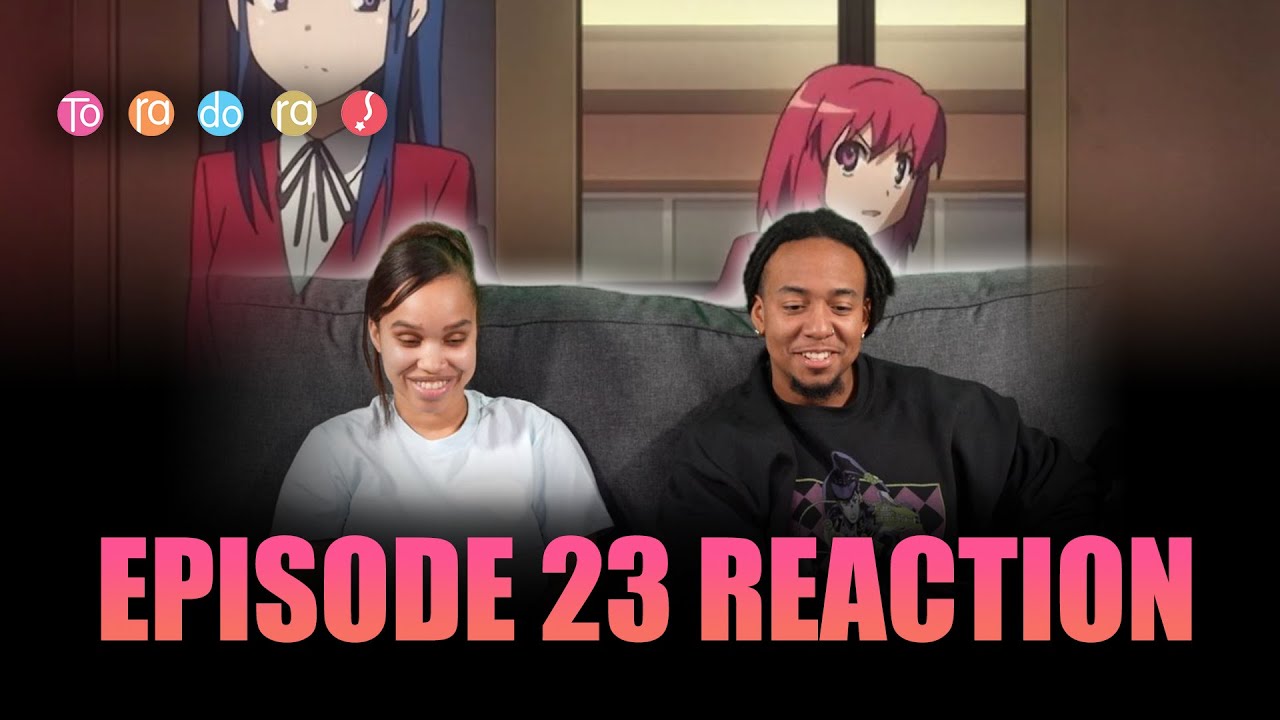 The Road That We Must Advance On | Toradora! Ep 23 Full Reaction - maxresdefault 7 19