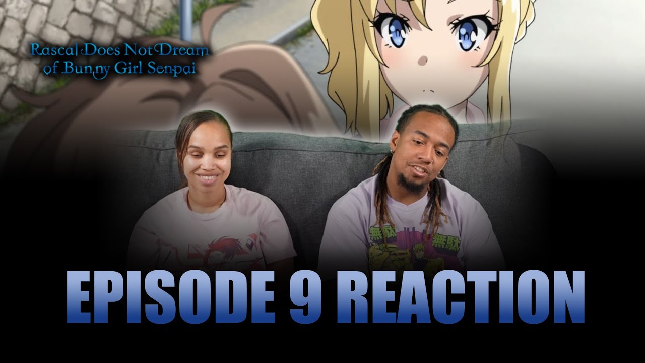 Sister Panic | Rascal Does Not Dream of Bunny Girl Senpai Ep 9 Full Reaction - maxresdefault 8 16