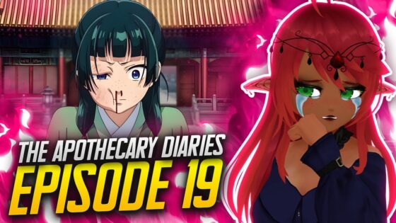 This episode broke me... | The Apothecary Diaries Ep 19 Full Reaction - maxresdefault 18 17