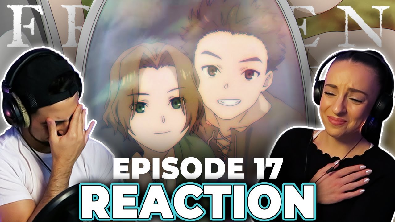 Take Care, Sein 😭 Frieren: Beyond Journey's End Episode 17 FULL REACTION! - maxresdefault 15 17