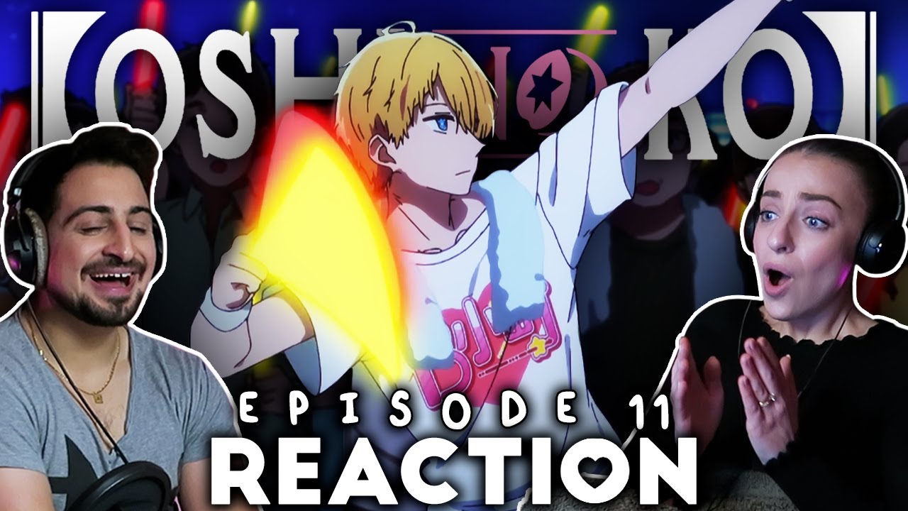 BRING ON SEASON 2! ✨ Oshi No Ko Episode 11 FULL REACTION! | Idol - maxresdefault 8 38