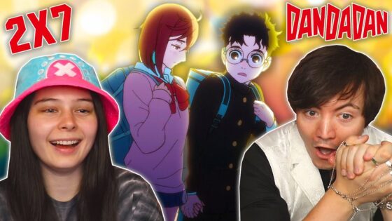 ITS HAPPENING!!! 🧑‍🤝‍🧑 DANDADAN Season 2 Episode 7 FULL REACTION! - 4c8e06a4a7fbfbd1eb11c4f3b423cd47