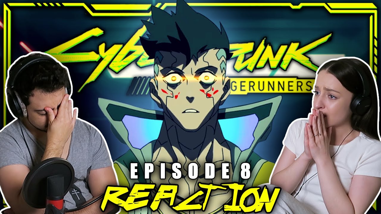 Cyberpunk: Edgerunners Episode 8 FULL REACTION! | "Stay" - maxresdefault 20 1