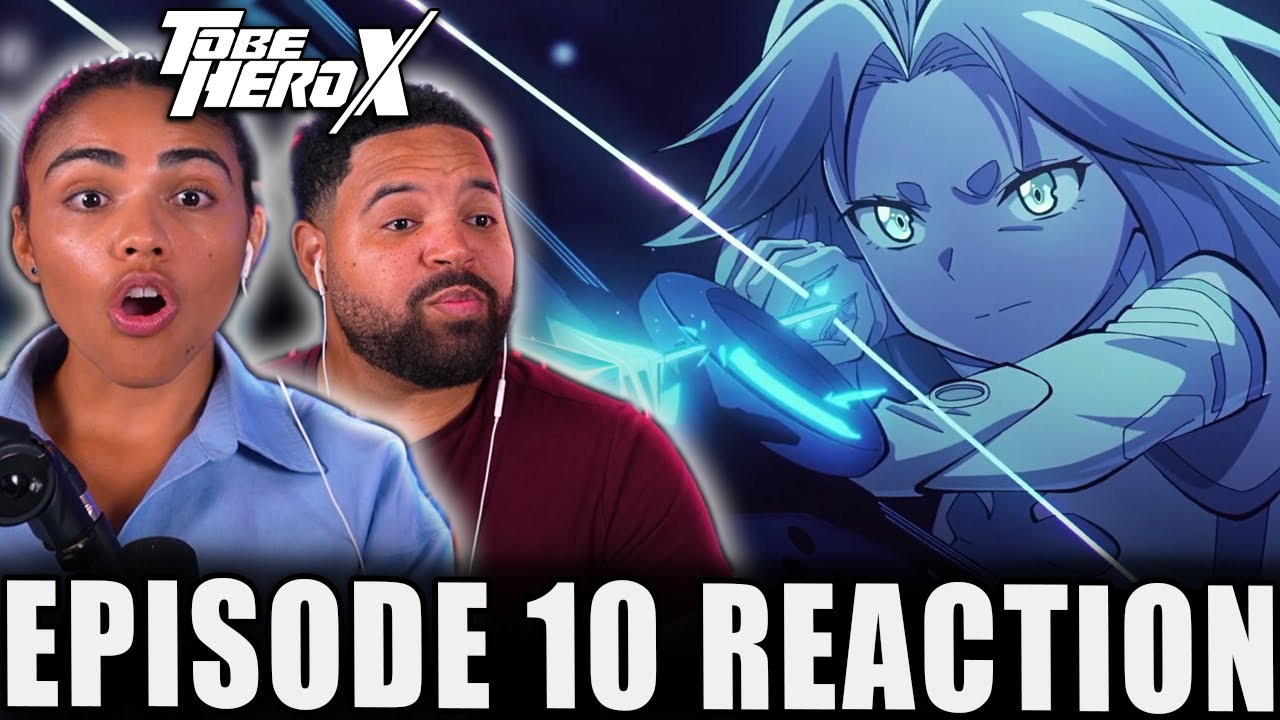 CYAN IS INCREDIBLE! | To Be Hero X Episode 10 Full Reaction - 09559e7081a956fb49f1a9d9ed52685c