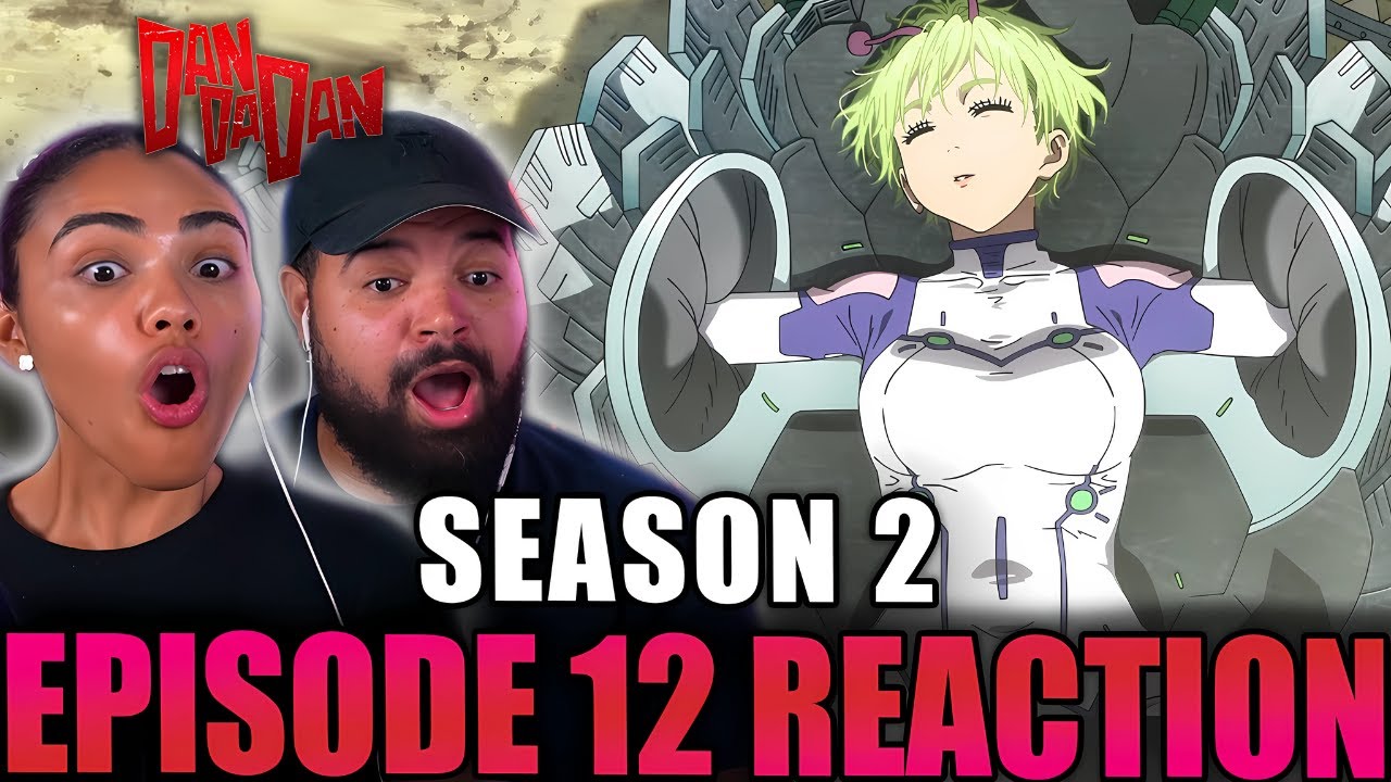 NO WAY THAT JUST HAPPENED! | DAN DA DAN Season 2 Episode 12 Full Reaction - 1431decc30cd59f1e6f0f9c7b1a2dbca