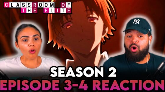 SPREAD YOUR LEGS 😳 | Classroom of the Elite S2 Ep 3-6 Full Reaction - 2604453baa96ddec726adcb342f763c5