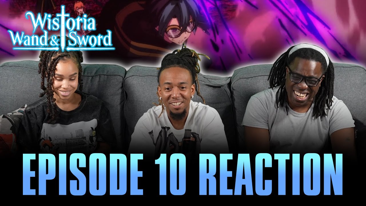 Our Dreams | Wistoria: Wand and Sword Ep 10 Full Reaction - 2d159c7fe9119aaf44a5c094c8c546f2