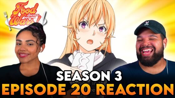 ERINA WANTS TO BE NUMBER 1 | Food Wars Season 3 Episode 20-23 Full Reaction - 37feda39f2f6970c5aedbc233b344fa4
