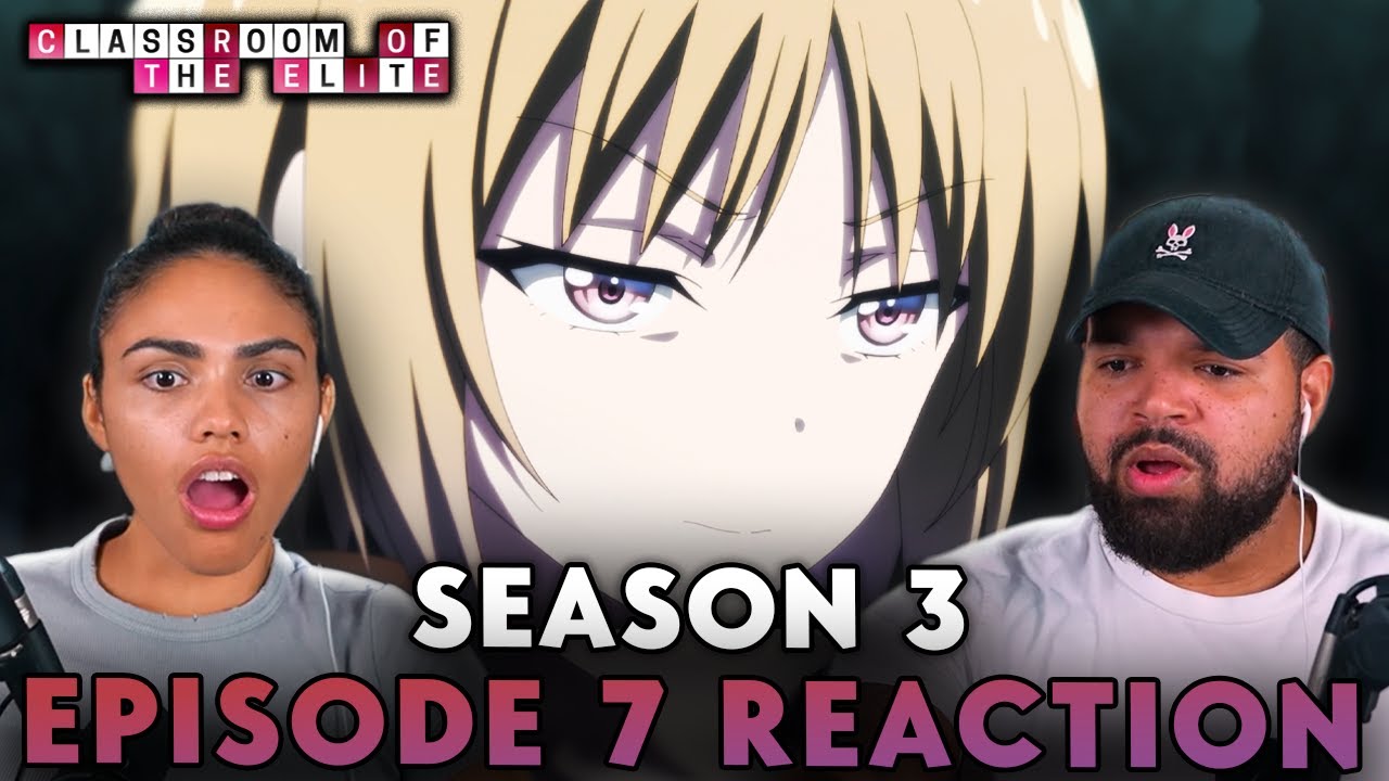 IT ALL COMES DOWN TO THIS! Classroom of the Elite S3 Ep 7 Full Reaction - 4515533a89c779b83e65ec44b2e16f64