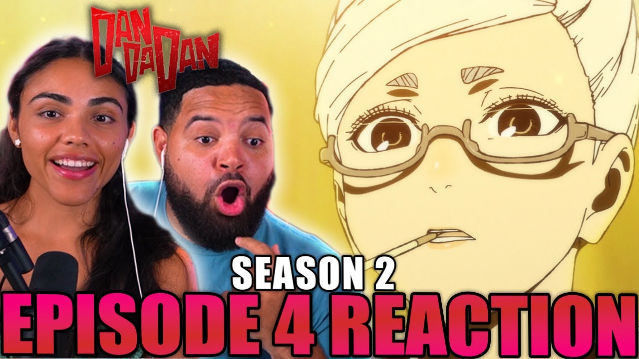 GRANNY SEIKO IS HERE! | DAN DA DAN Season 2 Episode 4 Full Reaction - 6a8d68ad8739c7a5109f6f3e469dd5cf