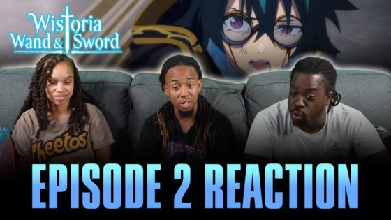 As Though Undaunted | Wistoria: Wand and Sword Ep 2 Full Reaction - 6e5743834d1e6fbf9792170301d7ab62