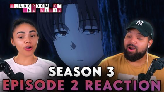 Man is wolf to man | Classroom of the Elite S3 Ep 2 Full Reaction - 7786e6b305b2079123053280297e69df