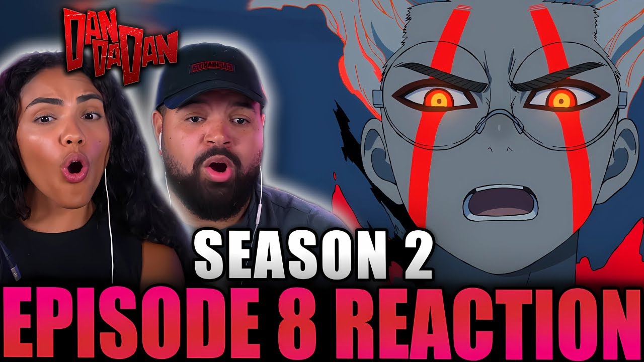 OKARUN LEVELS UP! | DAN DA DAN Season 2 Episode 8 Full Reaction - 78d123d355926a661ec02c3667469bf1