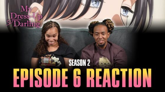 I'll Make It Happen, No Matter What With These Two Hands | My Dress-Up Darling S2 Ep 6 Full Reaction - 815a7d99f9655df70296f0e33ed55d0a