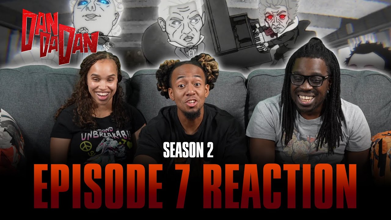 Feeling Kinda Gloomy | DanDaDan S2 Ep 7 Full Reaction - 9007e83e9236adddd29b952944a9e594