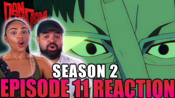 HEY IT'S A KAIJU | DAN DA DAN Season 2 Episode 10-11 Full Reaction - 924e19c3228cdbb4b770c1508b192512