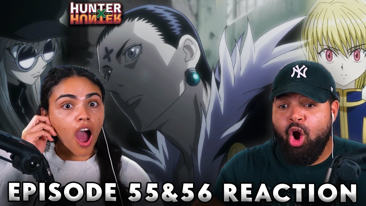 CHROLLO GETS PLAYED! Hunter X Hunter Episode 55 and 56 Full Reaction - 9892e5bc6094fbc4b86ae120fcbf3090
