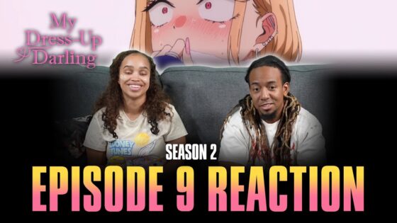 Because I Don't Intend to Sleep Tonight | My Dress-Up Darling S2 Ep 9 Full Reaction - aa601cd776ddde7da04ad79bd821f421