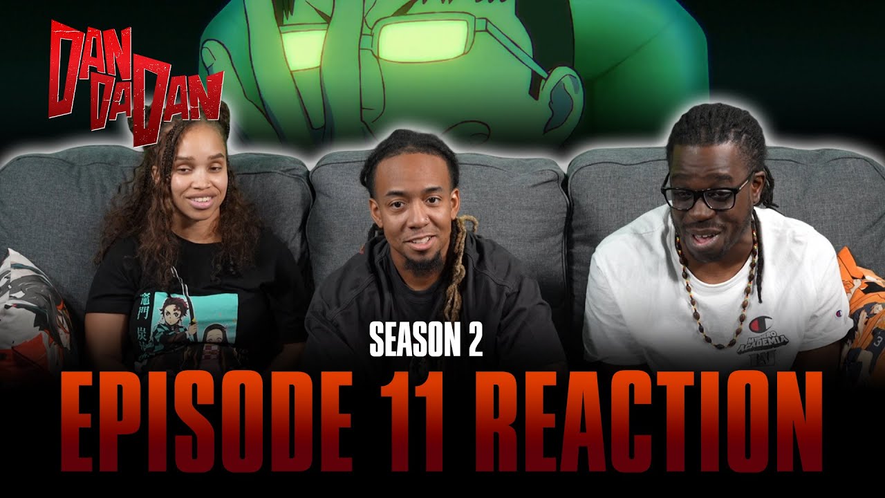 Hey its a Kaiju! | DanDaDan S2 Ep 11 Full Reaction - b1940947183065f99c521b94a456fe18